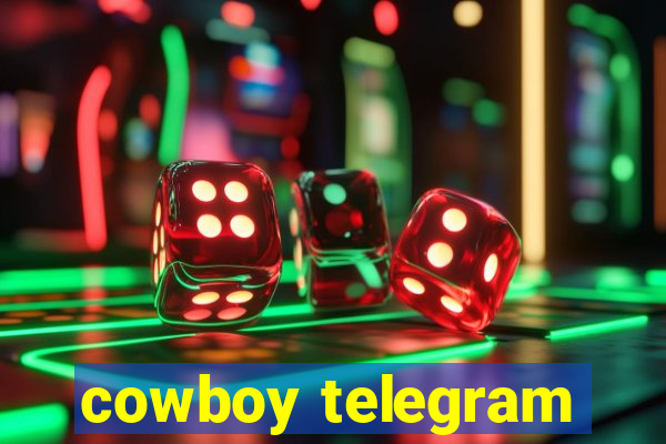 cowboy telegram